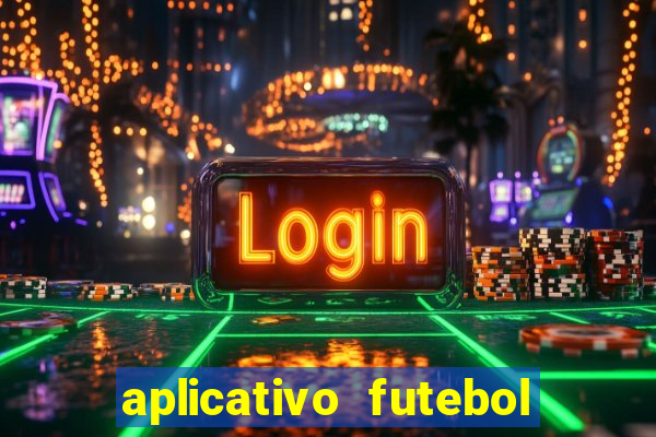 aplicativo futebol caminho da sorte